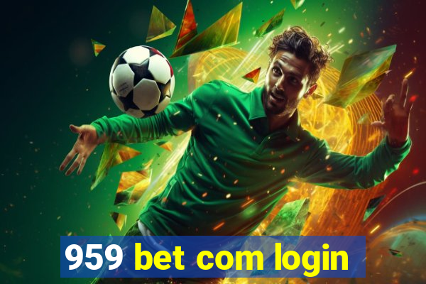 959 bet com login